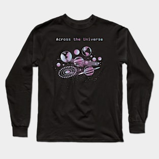 Across The Universe Long Sleeve T-Shirt